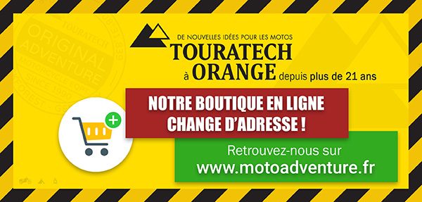 La boutique en ligne Touratech Orange change d'adresse